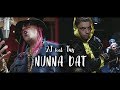 2J feat. Tus - Nunna Dat (Official Music Video) 2J feat. Tus - Nunna Dat (Official Music Video)