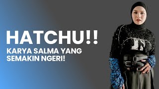 Download lagu HATCHU!! Salma Salsabil's New Breakthrough on Labor Day! #salmasalsabil #salmaidol mp3