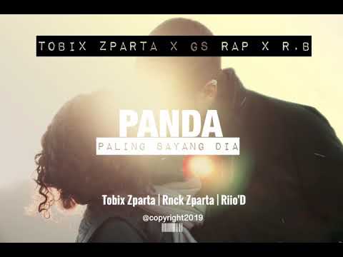 Tobix Zparta X Gs Rap X R.B - PANDA ( paling sayang dia ) [ official Audio ]