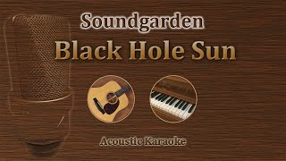 Black Hole Sun - Soundgarden (Acoustic Karaoke)