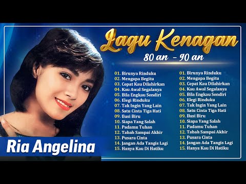 RIA ANGELINA - Lagu Nostalgia 80-90AN | Lagu Lawas Penuh Kenangan