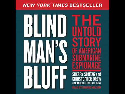 Blind Man's Bluff: The Untold Story of American Submarine Espionage by Sherry Sontag, Christopher...