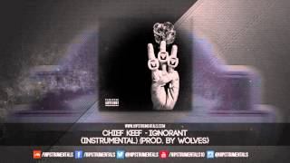 Chief Keef - Ignorant [Instrumental] (Prod. By Wolves) + DL via @Hipstrumentals