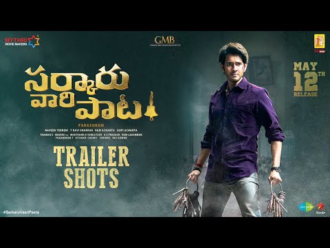 Sarkaru Vaari Paata Trailer Shots