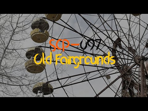 SCP Documentaries - SCP-097 "Old Fairgrounds"