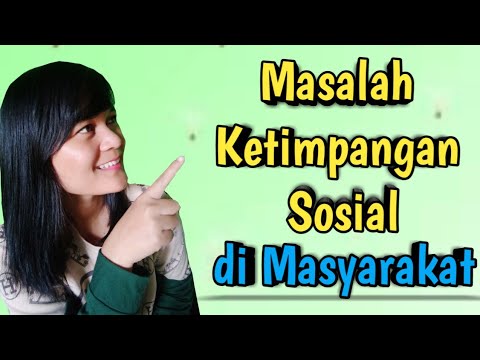 Masalah ketimpangan sosial di masyarakat || Sosiologi XII SMA