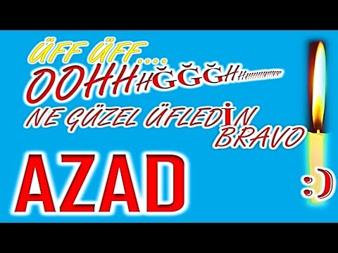 İyi ki Doğdun Azad İsme Özel Komik Doğum Günü Şarkısı