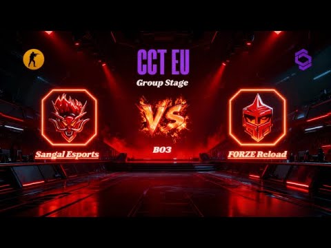 🔴 [ LIVE ] CCT Season 3 European Series 13 |  Sangal Esports vs FORZE Reload #cs2live