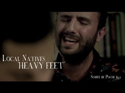 Local Natives - Heavy Feet | Soirée de Poche