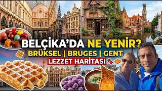 Belçika’da Ne Yenir? (2. Bölüm) | Brüksel - Gent - Bruges Gezi Rehberi