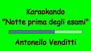 Karaoke Italiano - Notte Prima degli Esami (con batteria)- Antonello Venditti  (testo)
