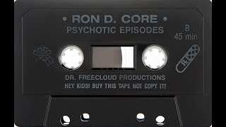Ron D Core - Psychotic Episodes (Side B)