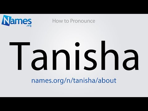 How to Pronounce Tanisha