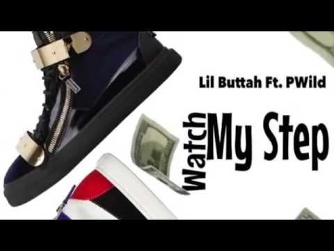 Lil Buttah x Pwild - Watch My Step