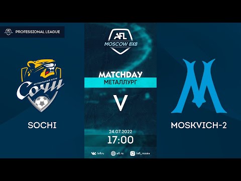 AFL22. Professional League. Day 2. Sochi - Moskvich-2