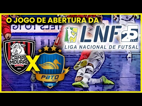 CAMPO MOURÃO X PATO FUTSAL - O jogo de abertura da LNF 2020