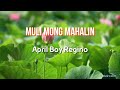 Muli Mong Mahalin🎵 April Boy Regino🎵🎵