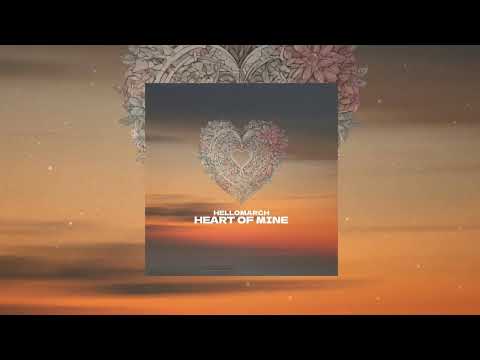 Hellomarch - Heart of Mine [Official Audio]
