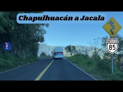 CHAPULHUACÁN - JACALA DE LEDEZMA, HIDALGO