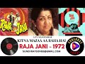 KITNA MAZAA AA RAHA LATA MANGESHKAR RAJA JANI 1972