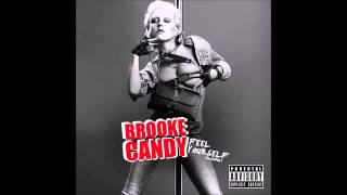 Brooke Candy - Feel Yourself (Alcohol) (Audio)