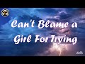 Sabrina Carpenter Can T Blame A Girl For Trying Lyrics