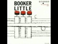 Booker Little Quartet - Who Can I Turn To?