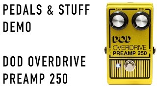 Video thumbnail for DOD Overdrive Preamp 250 demo by Pedals & Stuff