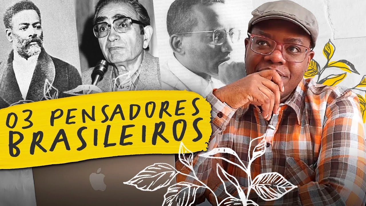 03 pensadores para ENTENDER o Brasil | LISTÃO