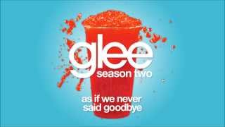 As If We Never Said Goodbye | Glee [HD FULL STUDIO]