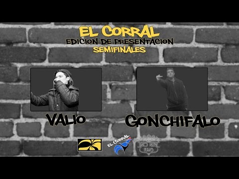 El Corral - Gonchifalo vs Valio (Semifinales) | Edición de Presentación