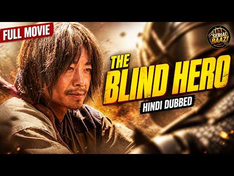 The Blind Hero | Full HD Movie Hindi Dubbed | Chinese Action Movie | Kung Fu Blockbuster | Superhit