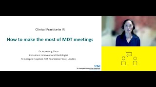 Clinical practice in IR: How to make the most of MDT meetings