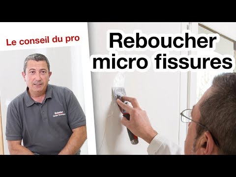 Comment reboucher des micro fissures ? | Le conseil du pro