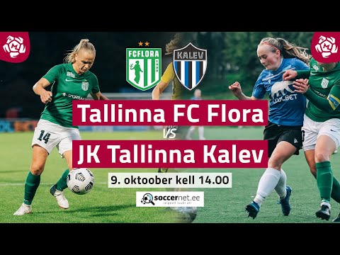 TALLINNA FC FLORA - JK TALLINNA KALEV, NAISTE MEISTRILIIGA 22. voor