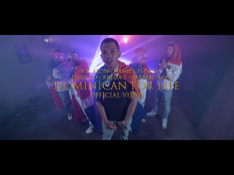 DOMINICAN FOR LIFE RMX (VIDEO OFICIAL) - BIG FLOW ❌ DANIEL FLORES ❌ DARY EO ❌ BREGA 7 ❌ PAPI LLORON