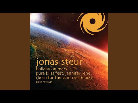 Pure Bliss (Born For The Summer Remix)