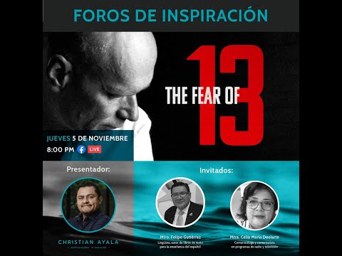 Foro de Inspiración - Documental: "Miedo al 13"