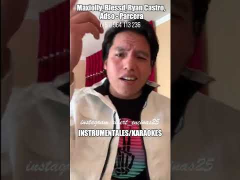 Maxiolly,Blessd,Ryan Castro,Adso - Parcera Remix (INSTRUMENTAL/KARAOKE/LETRA) I AlbertEncinas25