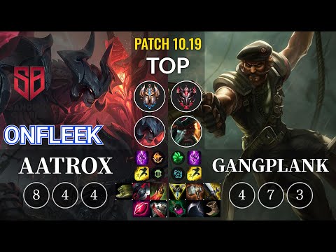 SB OnFleek Aatrox vs Gangplank Top - KR Patch 10.19