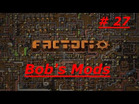 Shroomworks Plays - Factorio With Bob's Mods Ep #27 "Logistics Pt 1"