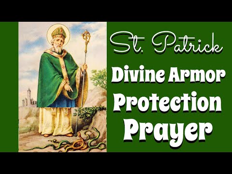 St. Patrick Divine Armor Protection Prayer