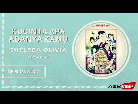 Chelsea Olivia - Kucinta Apa Adanya Kamu | Official Audio