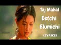 Eechi Elumichi Song Lyrics Taj Mahal