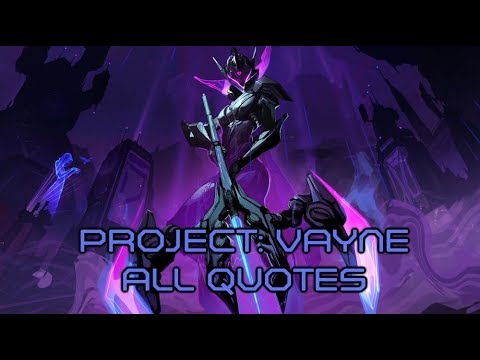 PROJECT: VAYNE - ALL QUOTES (ON SCREEN)