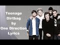 Teenage Dirtbag one direction lyrics