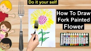 Draw Fork painting in Easy way | Do it your Self | Sun Flower
