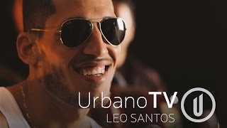 Vem Amar Sem Medo -  Leo Santos no UrbanoTV