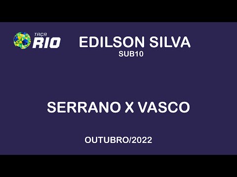 Sub10 Serrano x Vasco - Taça Rio out/2022