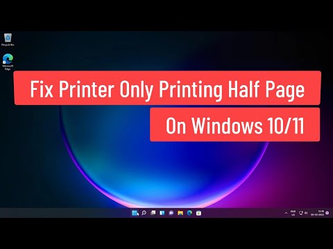 Fix Printer Only Printing Half Page On Windows 10/11